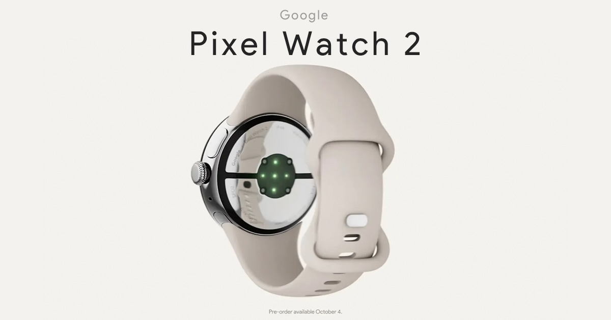 Google「Pixel Watch 2」は〝劇的進化〟３つの新機能リーク | AppBank